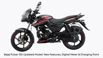 Bajaj Pulsar 150 Updated Model: New Features, Digital Meter & Charging Point
